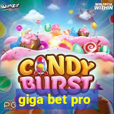 giga bet pro